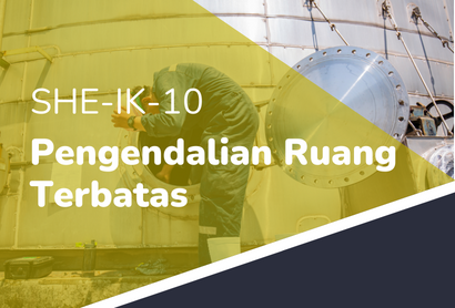 REFRESHMENT- SHE-IK-10 PENGENDALIAN RUANG TERBATAS