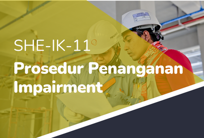 REFRESHMENT - SHE-IK-11 PROSEDUR PENANGANAN IMPAIRMENT