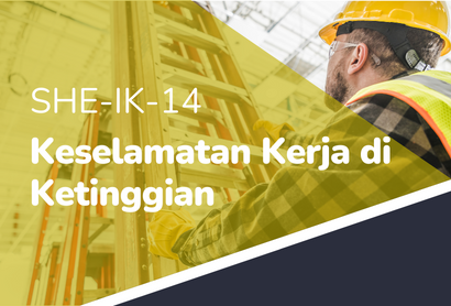 REFRESHMENT - SHE-IK-14 KESELAMATAN KERJA DI KETINGGIAN