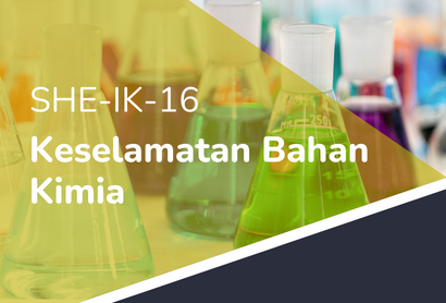 REFRESHMENT - SHE-IK-16 KESELAMATAN BAHAN KIMIA