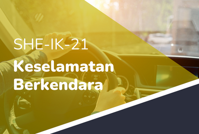 REFRESHMENT - SHE-IK-21 KESELAMATAN BERKENDARA