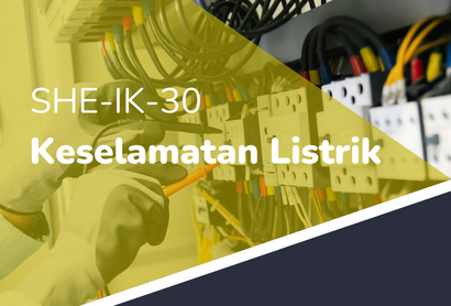 REFRESHMENT - SHE-IK-30 KESELAMATAN LISTRIK