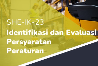 REFRESHMENT - SHE-IK-23 IDENTIFIKASI DAN EVALUASI PERSYARATAN PERATURAN