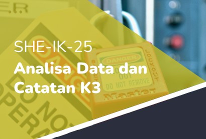 REFRESHMENT- SHE-IK-25 ANALISA DATA DAN CATATAN K3