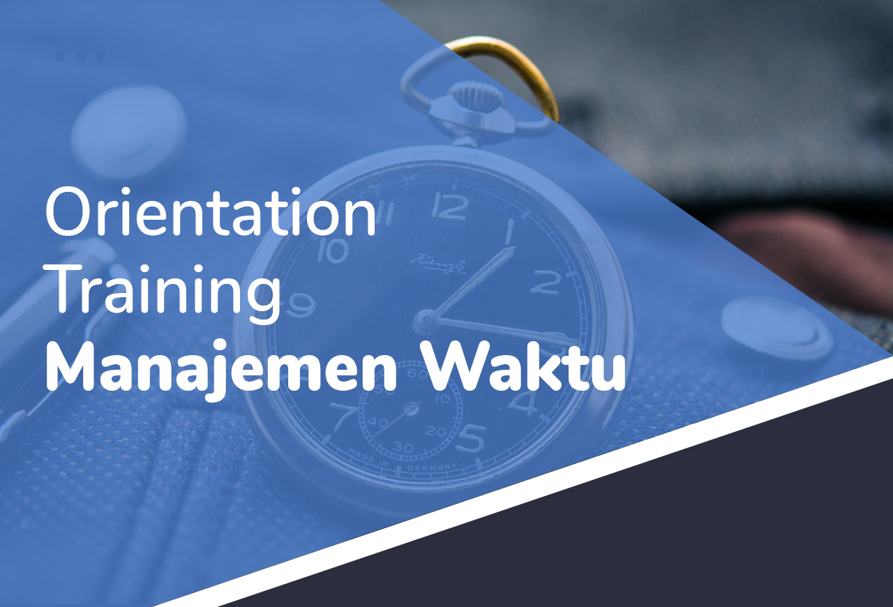 Orientation Training - Manajemen Waktu