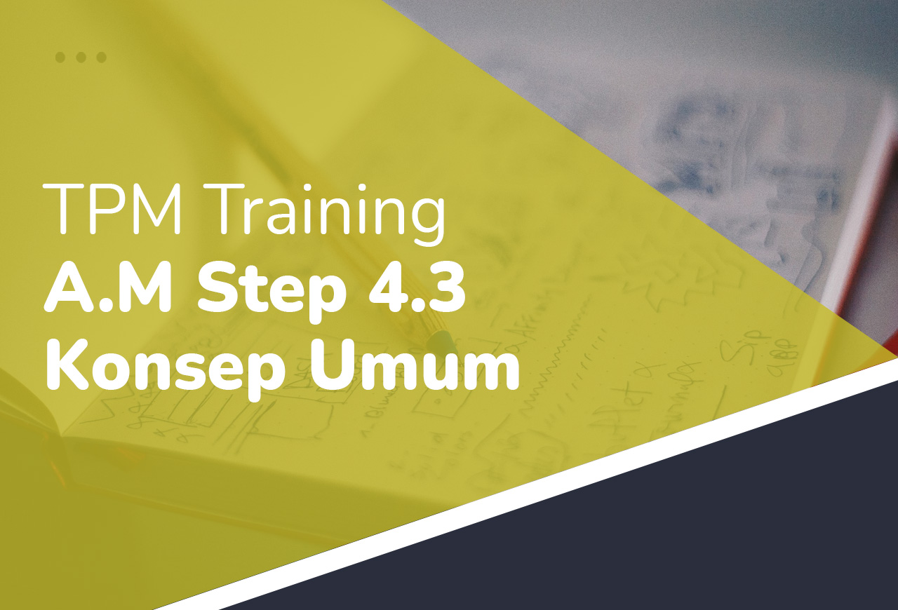 TPM Training - AM Step 4.3 Konsep Umum