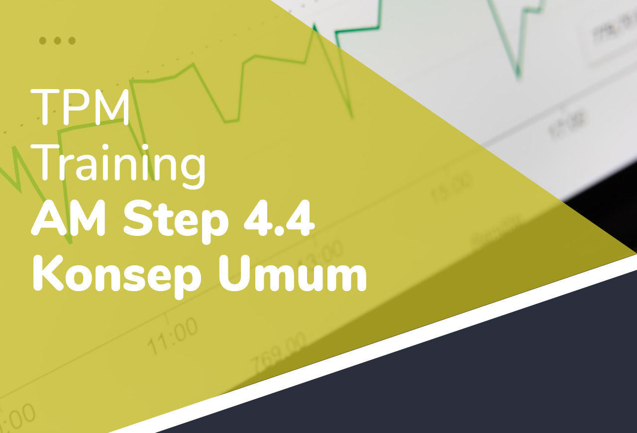 TPM Training - AM Step 4.4 Konsep Umum