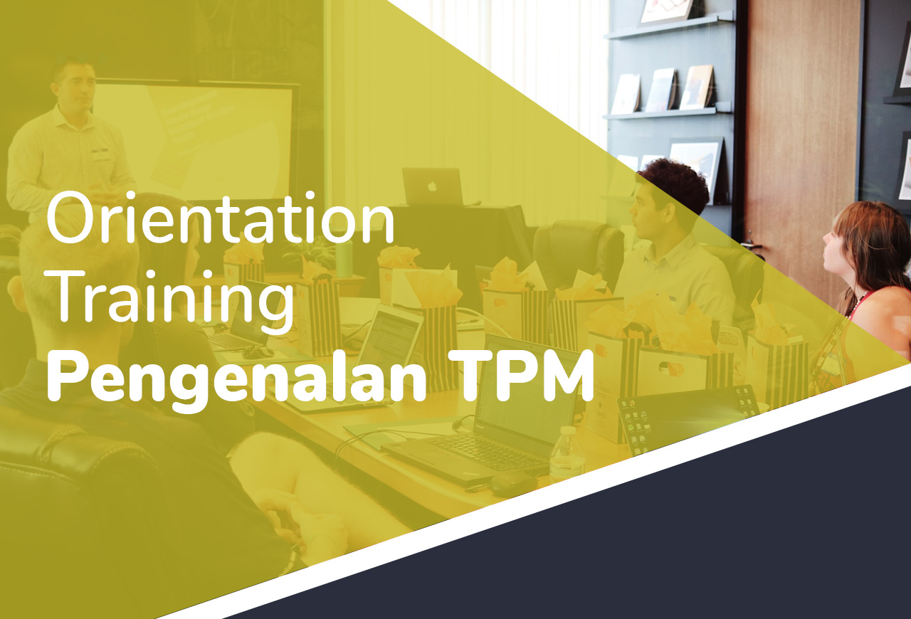 Orientation Training - Pengenalan TPM