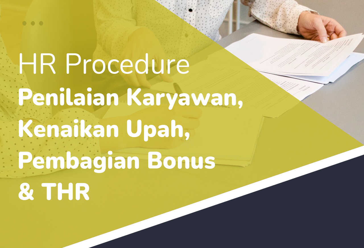 HR Procedure - PN-IKG-13 Penilaian Karyawan, Kenaikan Upah, Pembagian Bonus & THR