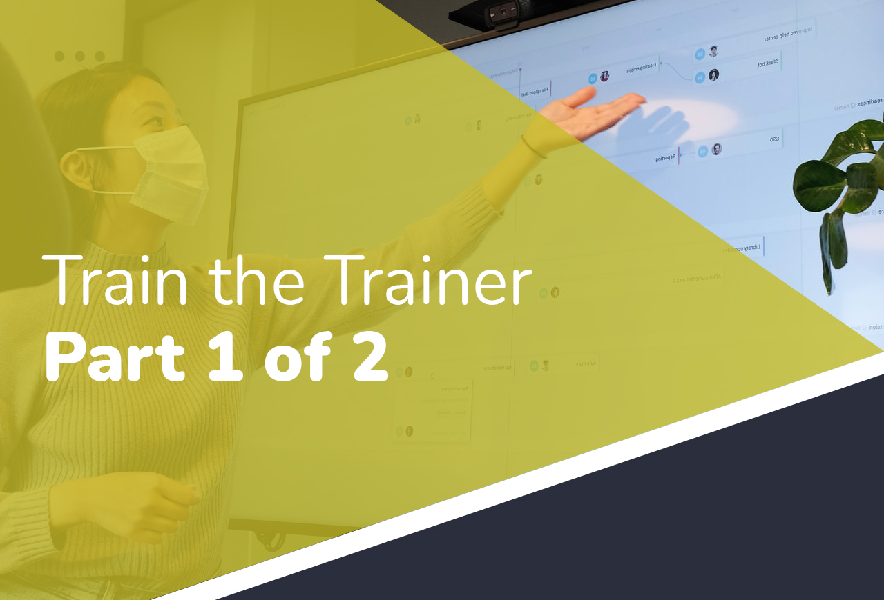 Train the Trainer - Part 1 of 2