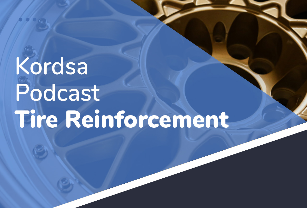Kordsa Podcast (Reinforcing Sounds) - Tire Reinforcement