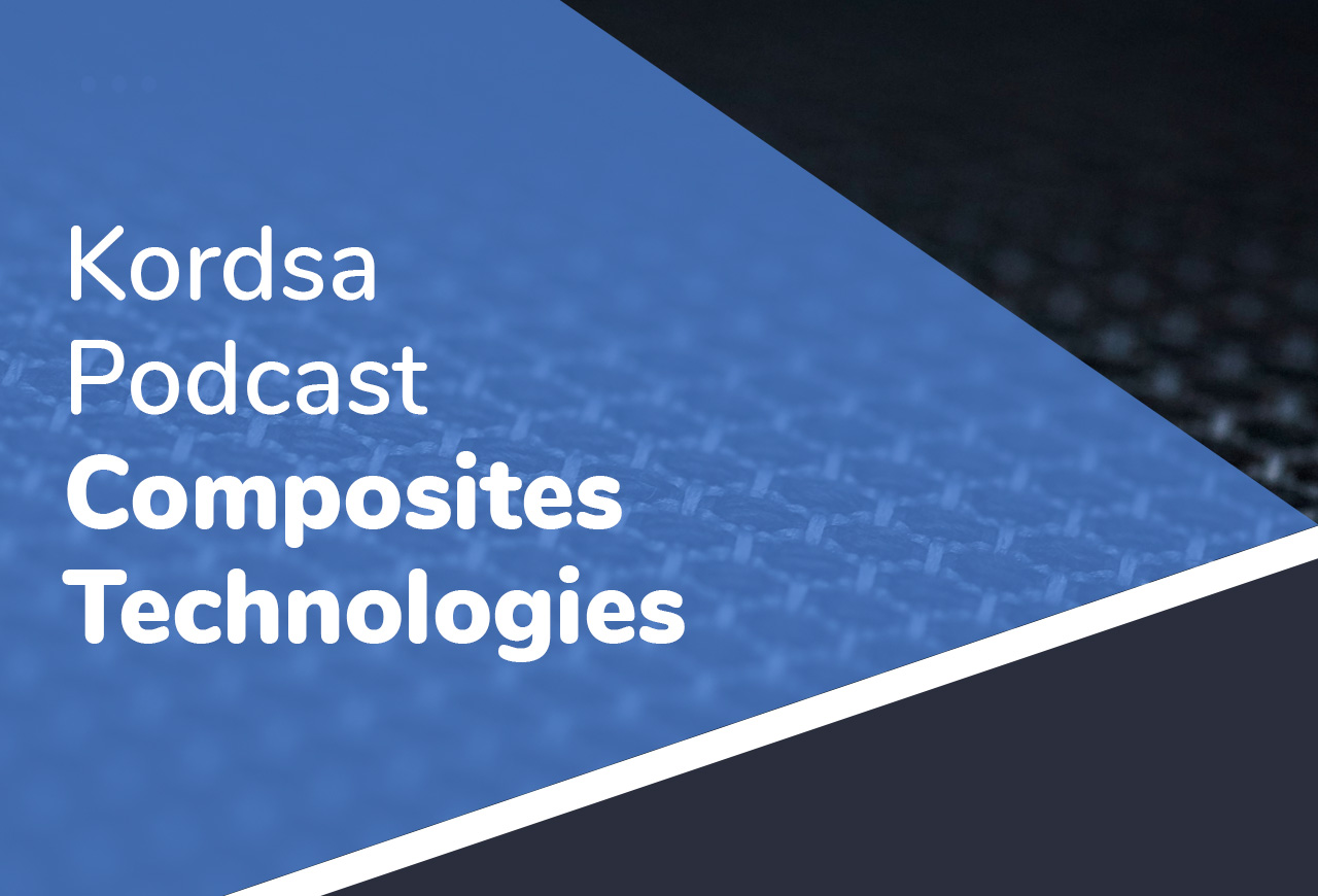 Kordsa Podcast (Reinforcing Sounds) - Composites Technologies