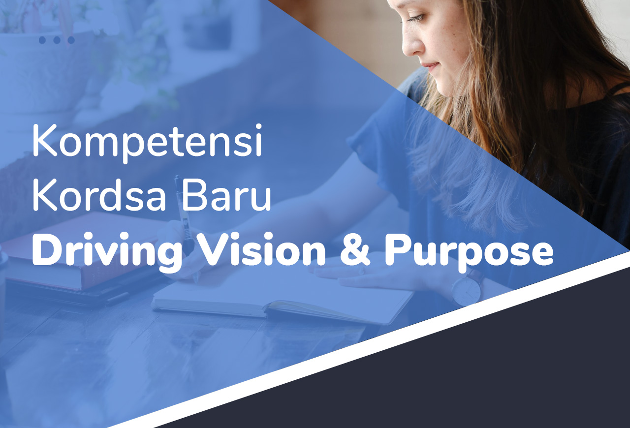 Kompetensi Kordsa Baru - 9. Driving Vision & Purpose