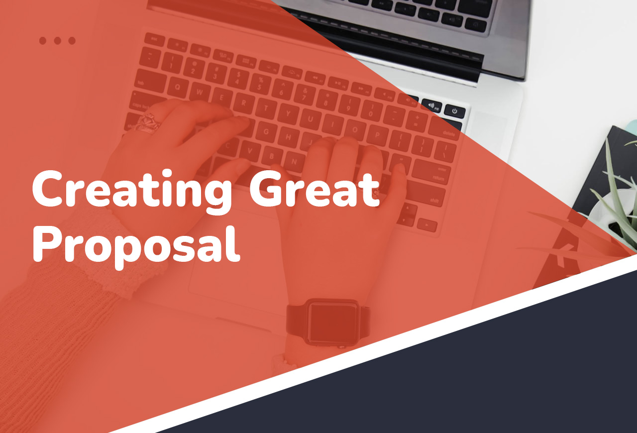Creating Great Proposal