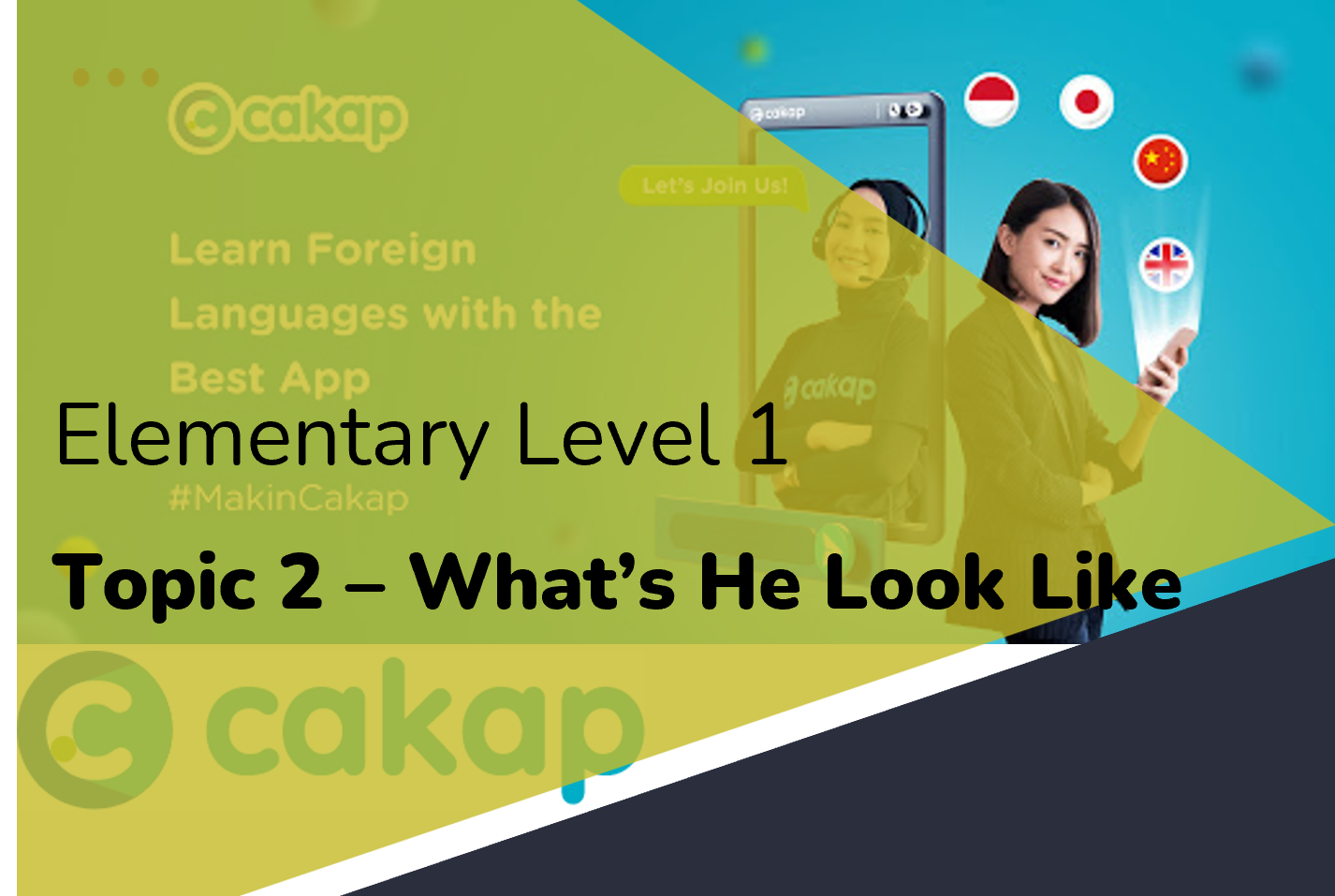 Elementary 1: Topic 2 - What's He Look Like