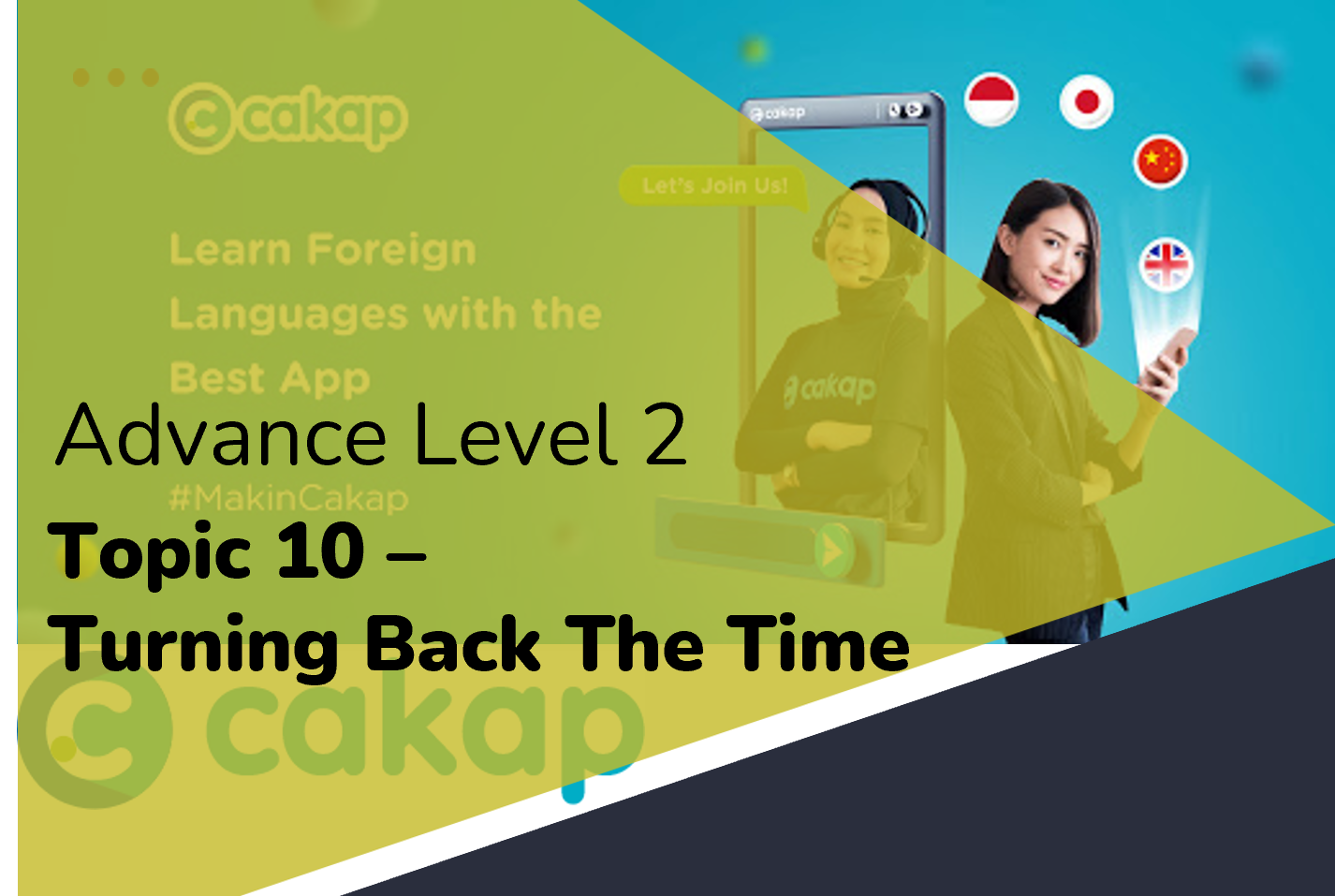 Advance 2 : Topic 10 - Turning Back The Time